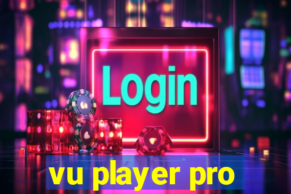 vu player pro